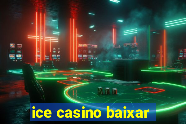 ice casino baixar